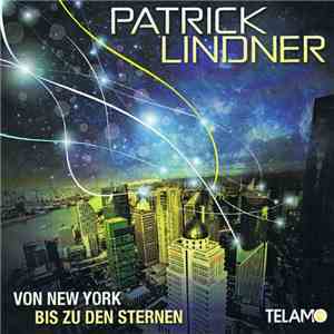Patrick Lindner - Von New York bis zu den Sternen download free