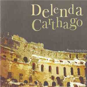 Paulo Dantão - Delenda Carthago download free