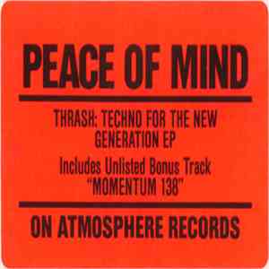 Peace Of Mind - Thrash: Techno For The New Generation EP download free