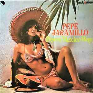 Pepe Jaramillo - Down Mexico Way download free