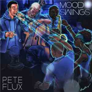 Pete Flux - Mood Swings download free