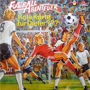 Peter Lach - Fussball - Abenteuer 3 - Rote Karte Für Dieter??? download free