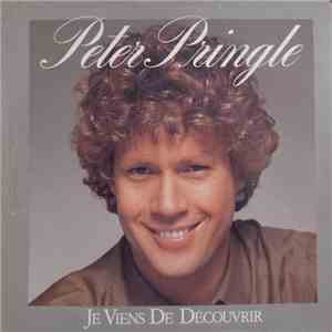 Peter Pringle - Je Viens De Découvrir download free