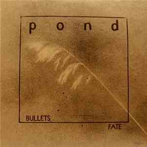 Pond  - Fate / Bullets download free