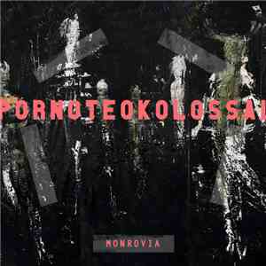 Porno Teo Kolossal - Monrovia download free
