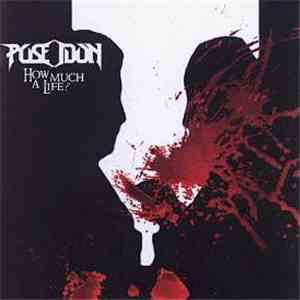 Poseidon  - How Much a Life download free