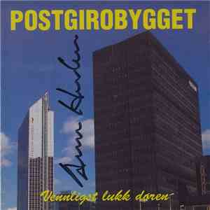 Postgirobygget - Vennligst Lukk Døren download free