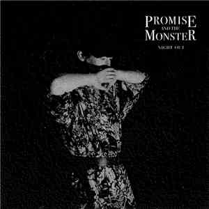 Promise And The Monster - Night Out download free