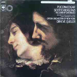 Puccini - Scotto / Bergonzi / Killebrew / Sardinero / New York City Opera Children's Chorus / Schola Cantorum Of New York / Opera Orchestra Of New York / Eve Queler - Edgar download free