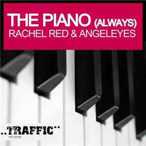 Rachel Red & Angeleyes  - The Piano (Always) download free