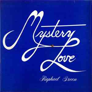 Raphael Green  - Mystery Love download free