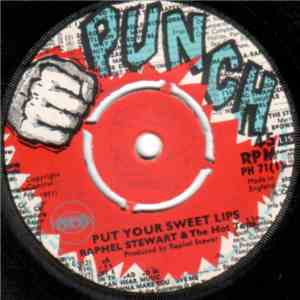 Raphel Stewart & The Hot Tops / The Justins - Put Your Sweet Lips / Stand By Me download mp3 flac
