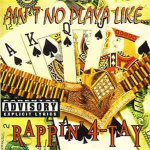Rappin' 4-Tay - Ain't No Playa Like... download free