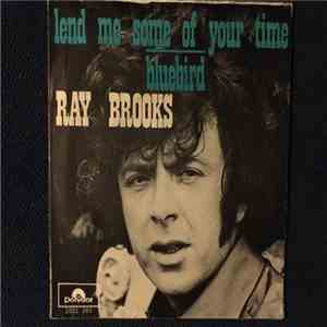 Ray Brooks  - Lend me some of your time download free