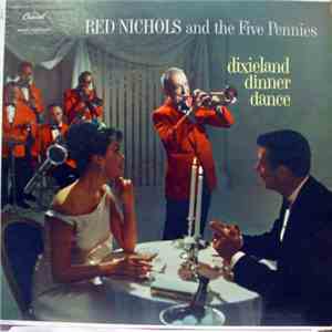Red Nichols And His Five Pennies - Dixieland Dinner Dance download free