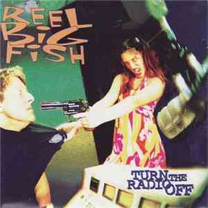 Reel Big Fish - Turn The Radio Off download free