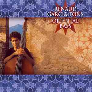 Renaud Garcia-Fons - Oriental Bass download free