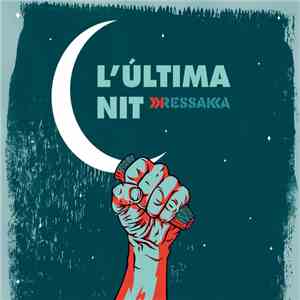 Ressaka - L'Última Nit download free