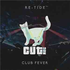 Re-Tide - Club Fever download free