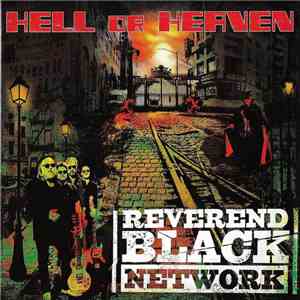 Reverend Black Network - Hell Or Heaven download free