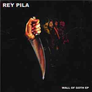 Rey Pila - Wall Of Goth download free