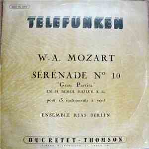 RIAS Bläser-Kammermusik-Vereinigung, Berlin, Wolfgang Amadeus Mozart - Sérénade En Si Bémol Majeur, K 361 download free