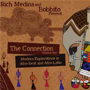 Rich Medina And Bobbito - The Connection Volume One (Modern Explorations In Afro-Beat And Afro Latin) download free