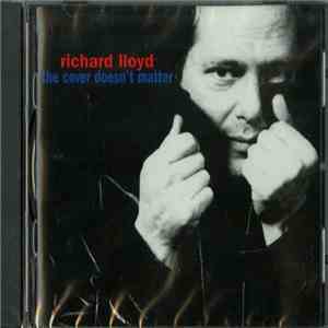 Richard Lloyd - The Cover Doesn't Matter download mp3 flac