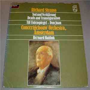 Richard Strauss - Concertgebouw Orchestra, Amsterdam, Bernard Haitink - Death And Transfiguration / Till Eulenspiegel - Don Juan download free