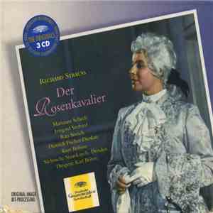 Richard Strauss, Marianne Schech, Irmgard Seefried, Rita Streich, Dietrich Fischer-Dieskau, Kurt Böhme, Sächsische Staatskapelle Dresden, Karl Böhm - Der Rosenkavalier download free