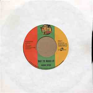 Richie Spice / Cecile - Got To Make It / Rise Up download free