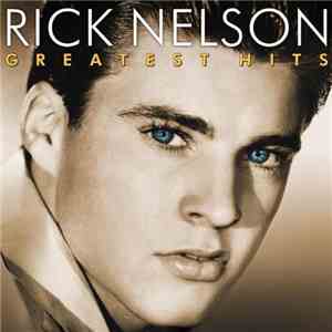Rick Nelson - Greatest Hits download mp3 flac