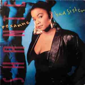 Roxanne Shanté - Bad Sister download free