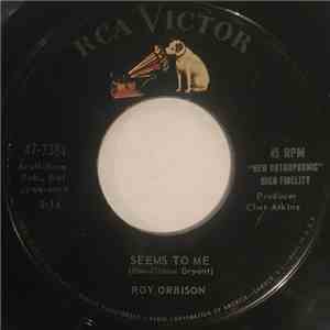 Roy Orbison - Seems To Me / Sweet And Innocent download free