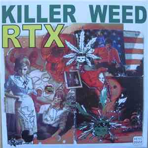 RTX  / Heavy Cream - Killer Weed / Deadbeat download free