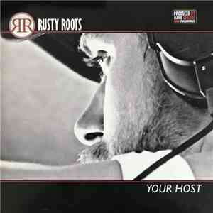 Rusty Roots - Your Host download free