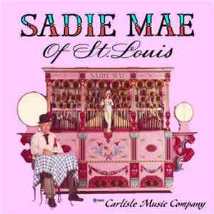 Sadie Mae of St. Louis - Sadie Mae of St. Louis download free
