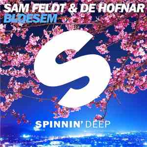 Sam Feldt & De Hofnar - Bloesem download free