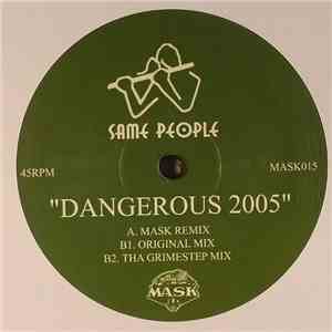 Same People - Dangerous 2005 download free