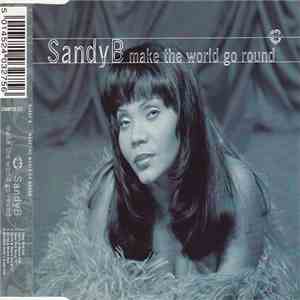 Sandy B - Make The World Go Round download free