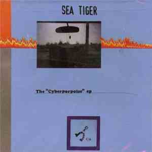 Sea Tiger - The "Cyberporpoise" EP download mp3 flac