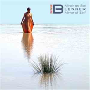 Serge Blenner - Miroir de Soi download free