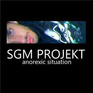 SGM Projekt - Anorexic Situation download free