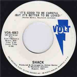 Shack  - It's Good To Be Careful (But It's Better To Be Loved) download free