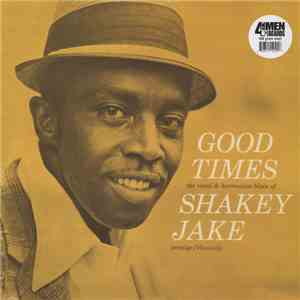 Shakey Jake - Good Times download free