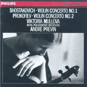 Shostakovich • Prokofiev • Viktoria Mullova • Royal Philharmonic Orchestra • André Previn - Violin Concertos download free