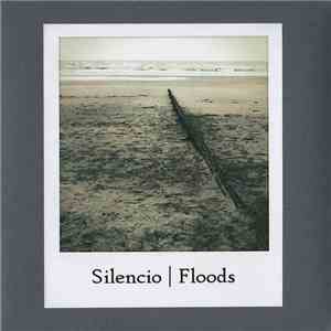 Silencio  - Floods download mp3 flac