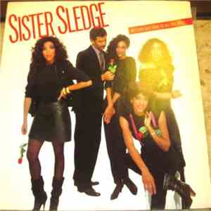 Sister Sledge - Bet Cha Say That To All The Girls download free