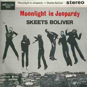 Skeets Boliver - Moonlight In Jeopardy download free