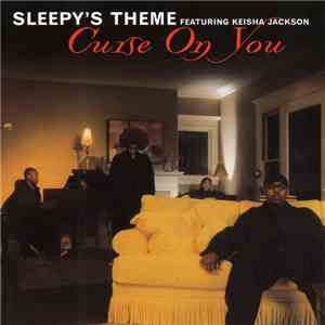 Sleepy's Theme Featuring Keisha Jackson - Curse On You download free